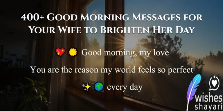 400+ Good Morning Messages for Your Wife to Brighten Her Day