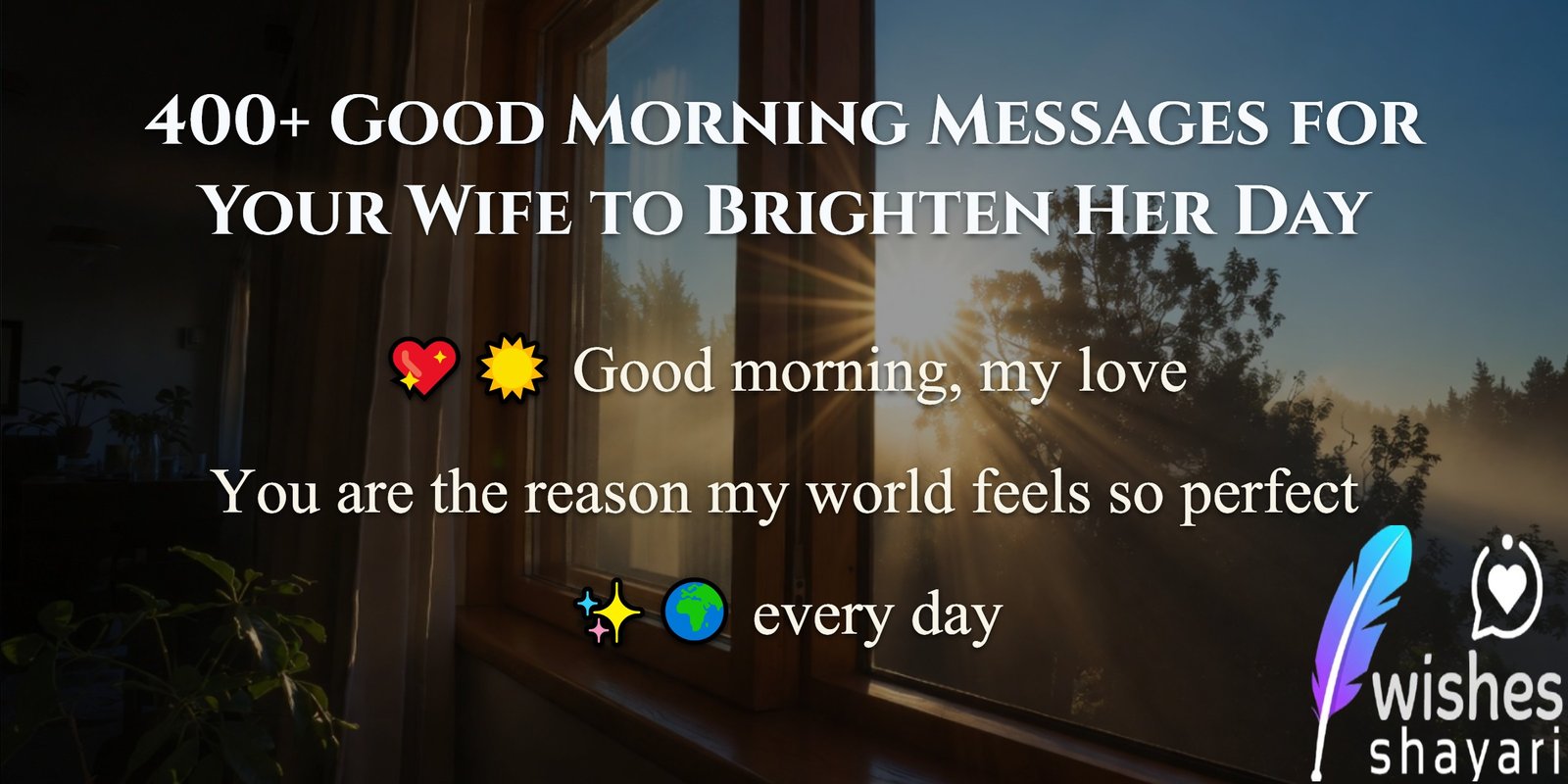 400+ Good Morning Messages for Your Wife to Brighten Her Day
