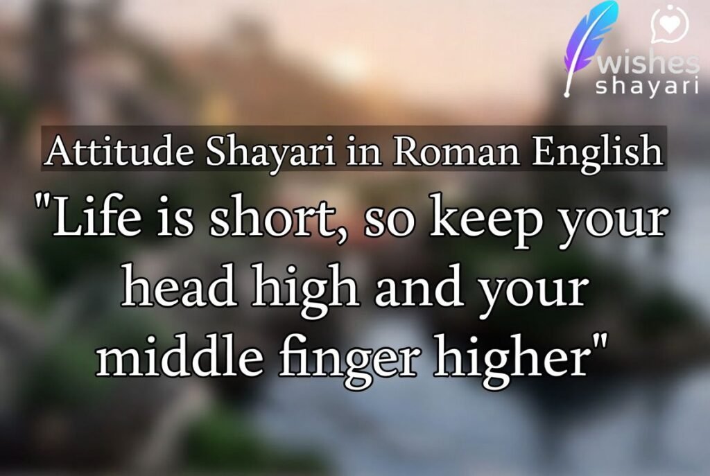 Attitude Shayari in Roman English
