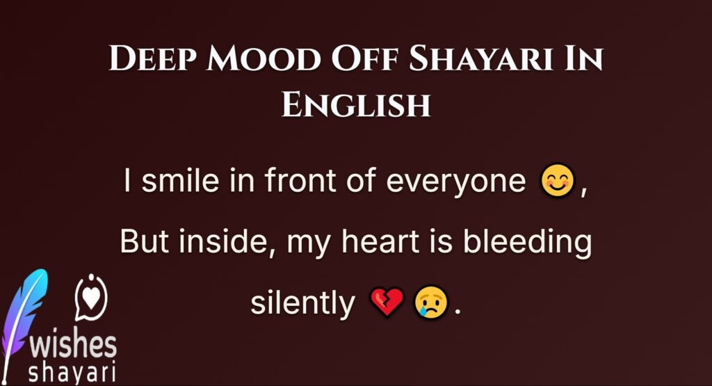 Deep Mood Off Shayari In English