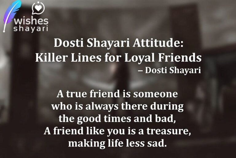 Dosti Shayari Attitude:  Killer Lines for Loyal Friends