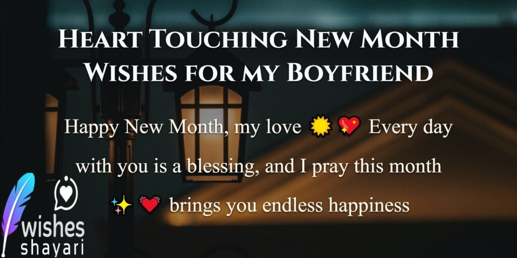 Heart Touching New Month Wishes for my Boyfriend