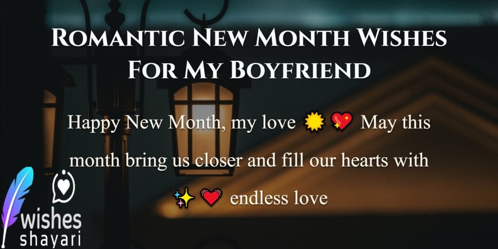 Romantic New Month Wishes For My Boyfriend