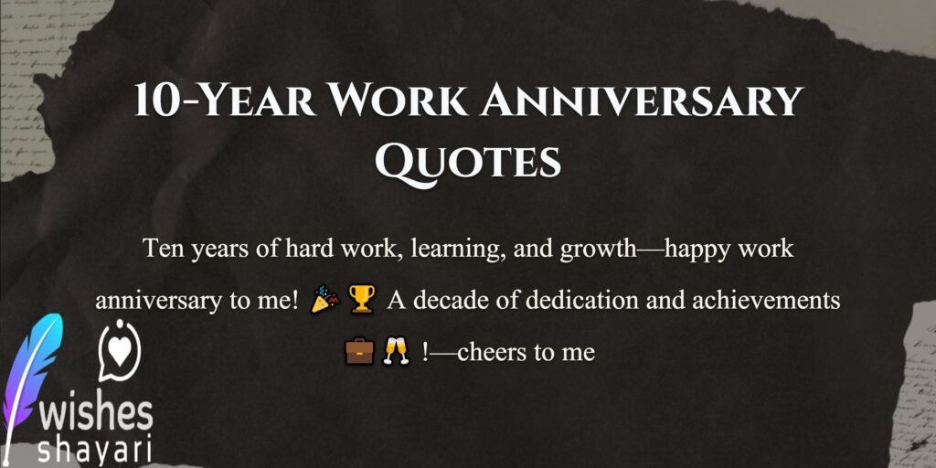 10-Year Work Anniversary Quotes