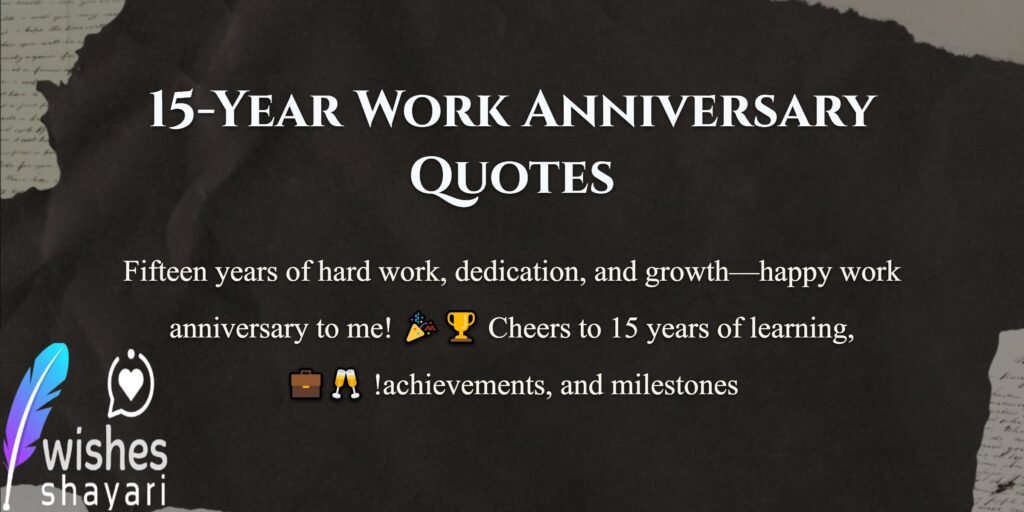 15-Year Work Anniversary Quotes