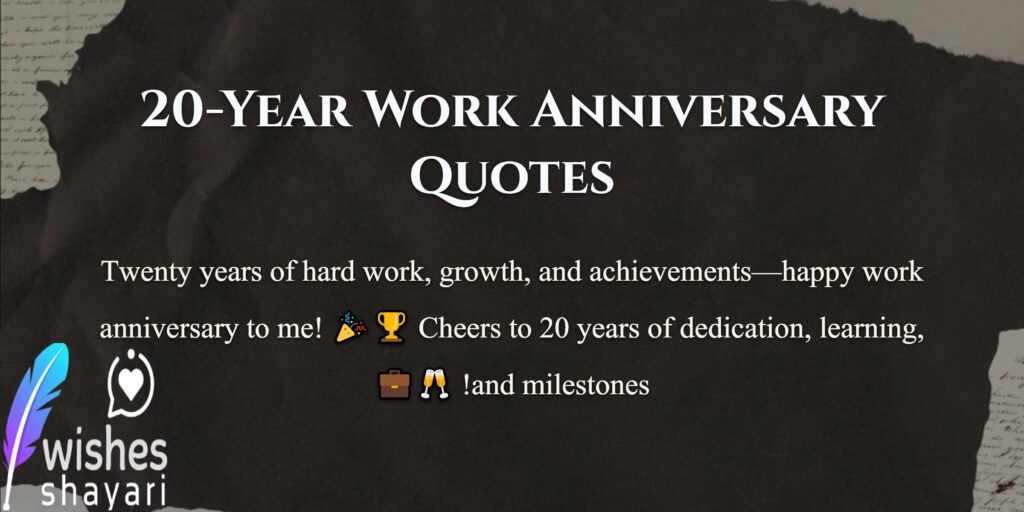 20-Year Work Anniversary Quotes