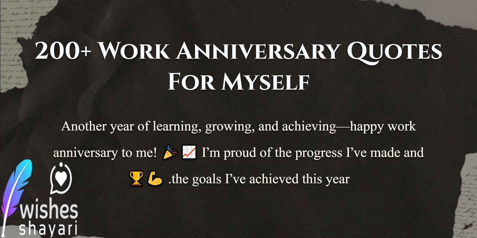 200+ Work Anniversary Quotes For Myself