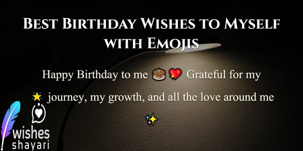 Best Birthday Wishes to Myself with Emojis
