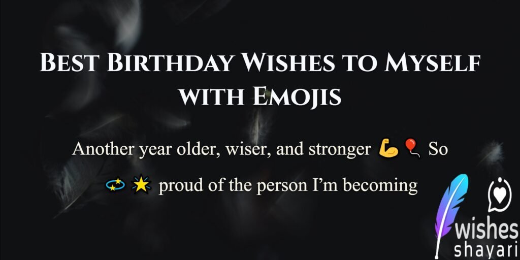 Best Birthday Wishes to Myself with Emojis