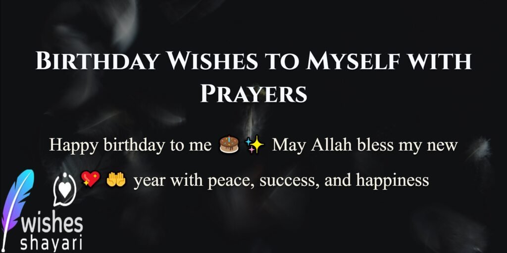 Birthday Wishes to Myself with Prayers