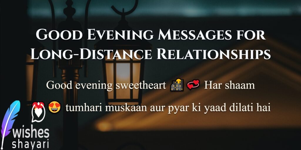 Good Evening Messages for Long-Distance Relationships