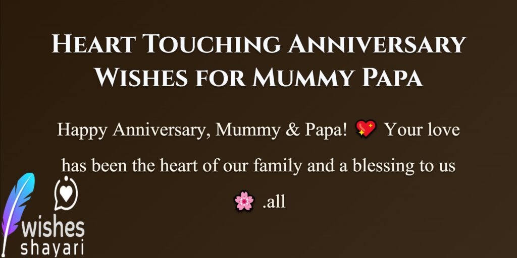 Heart Touching Anniversary Wishes for Mummy Papa