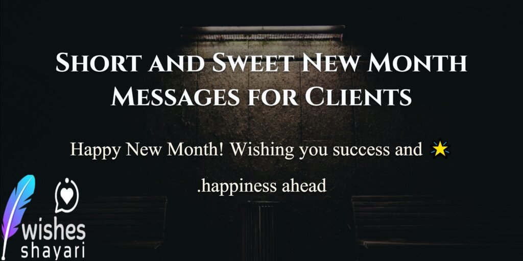 Short and Sweet New Month Messages for Clients