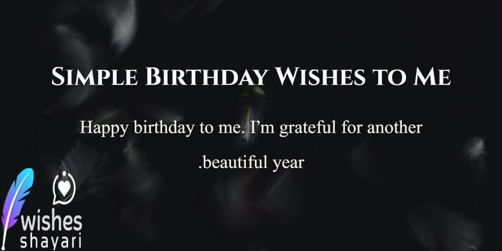 Simple Birthday Wishes to Me