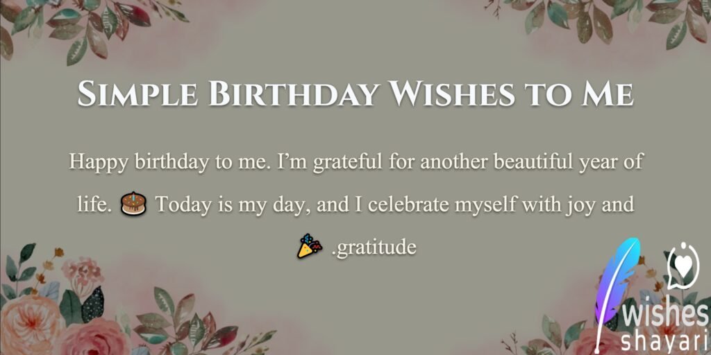 Simple Birthday Wishes to Me