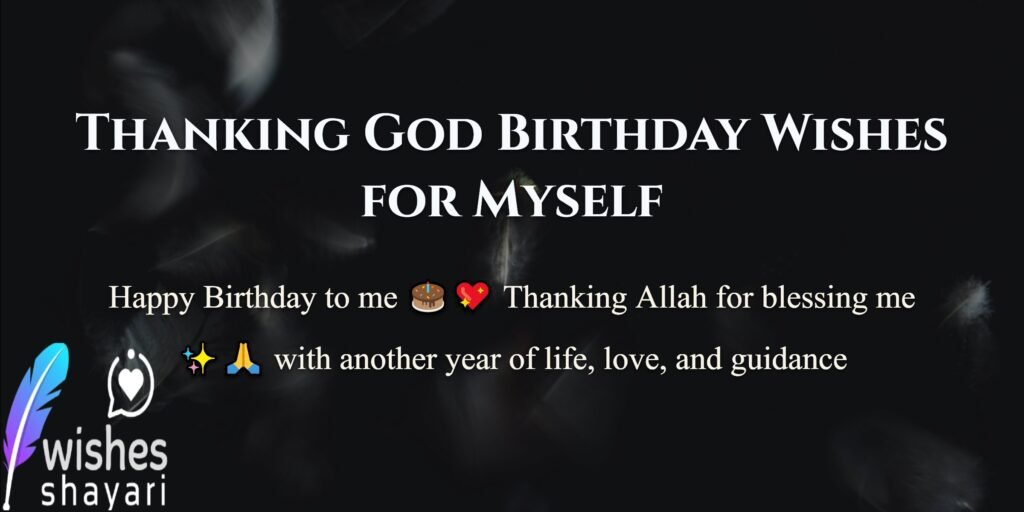 Thanking God Birthday Wishes for Myself