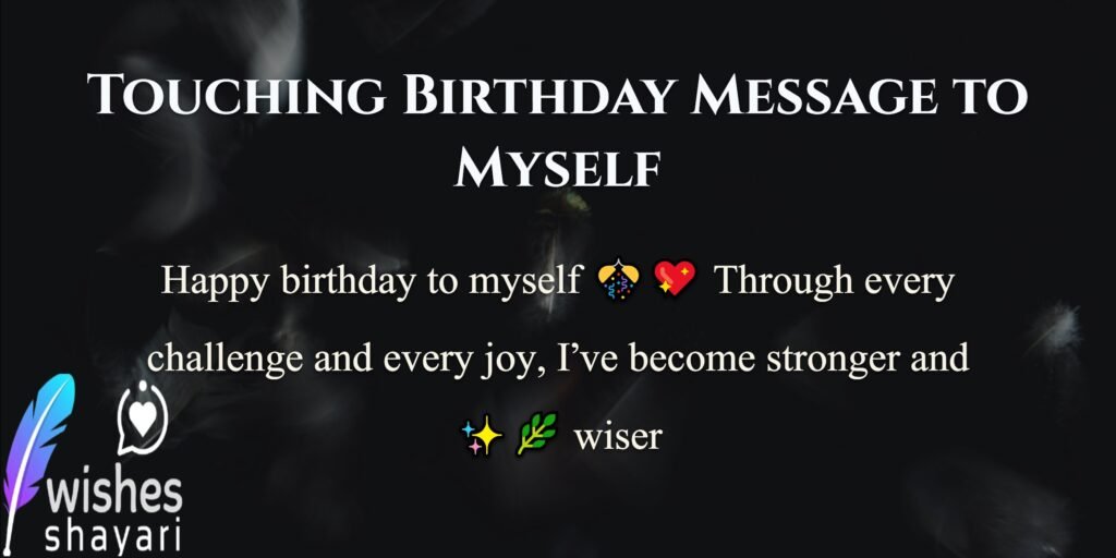 Touching Birthday Message to Myself