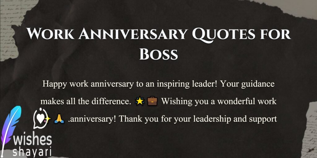 Work Anniversary Quotes for Boss