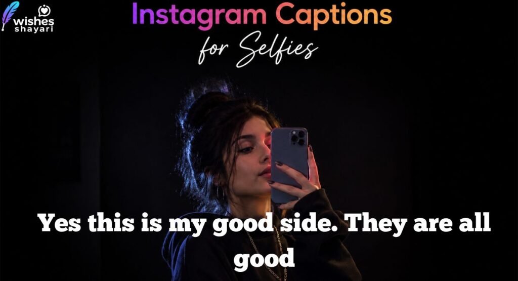 Best Funny Instagram Captions of Selfie