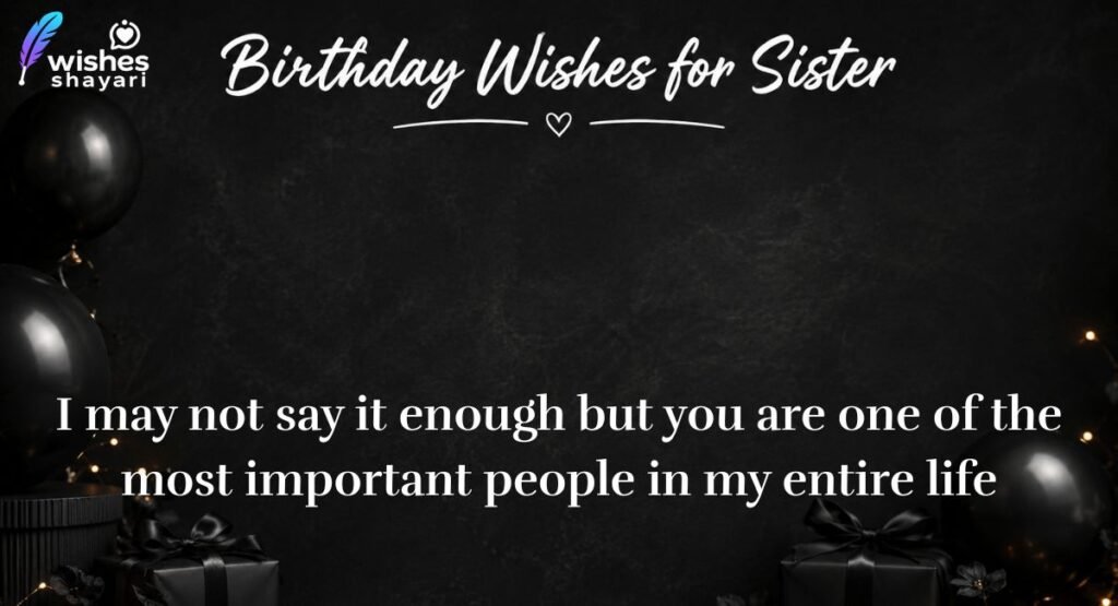 Birthday Wishes for Sister From Brother That Show Strong Bond