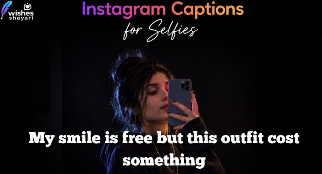 Cute Funny Instagram Captions of Selfie