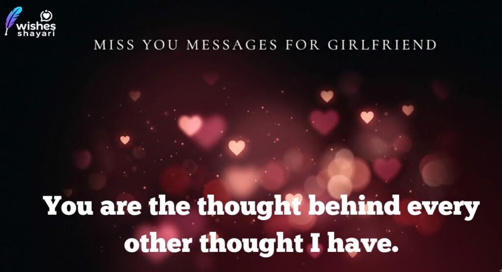 Deep Miss You Messages for Girlfriend