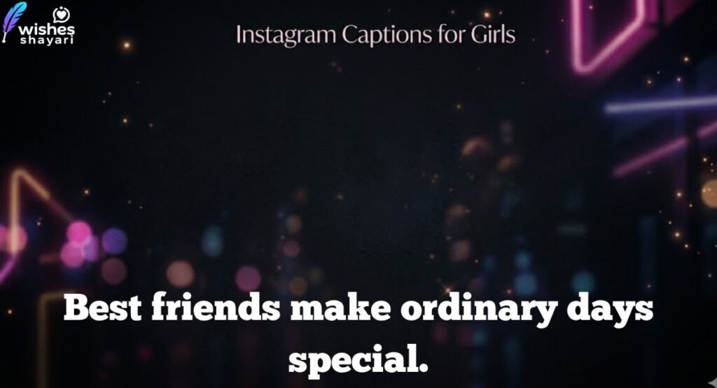 Friendship Instagram Captions for Girls