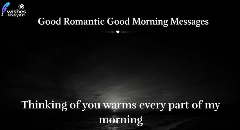 Good Morning Love Messages Filled with Warm Feelings