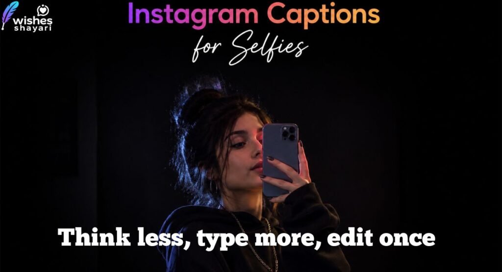 How to Write the Perfect Selfie Caption