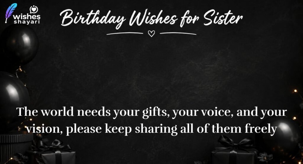 Inspirational Birthday Wishes for Sister to Motivate Her Future