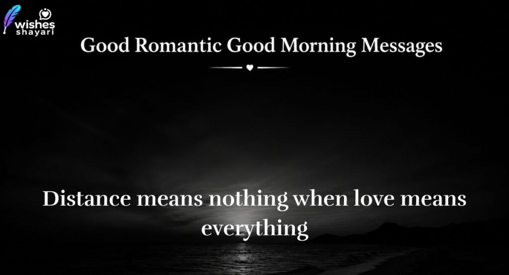 Romantic Good Morning Messages for Long-Distance Love