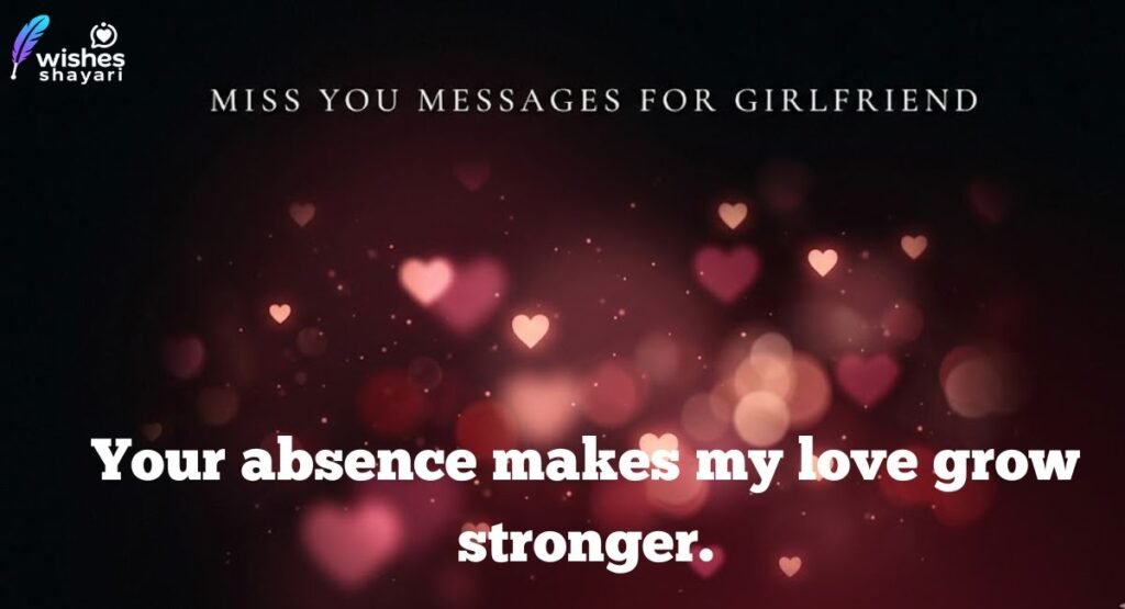 Romantic Miss You Messages for Girlfriend