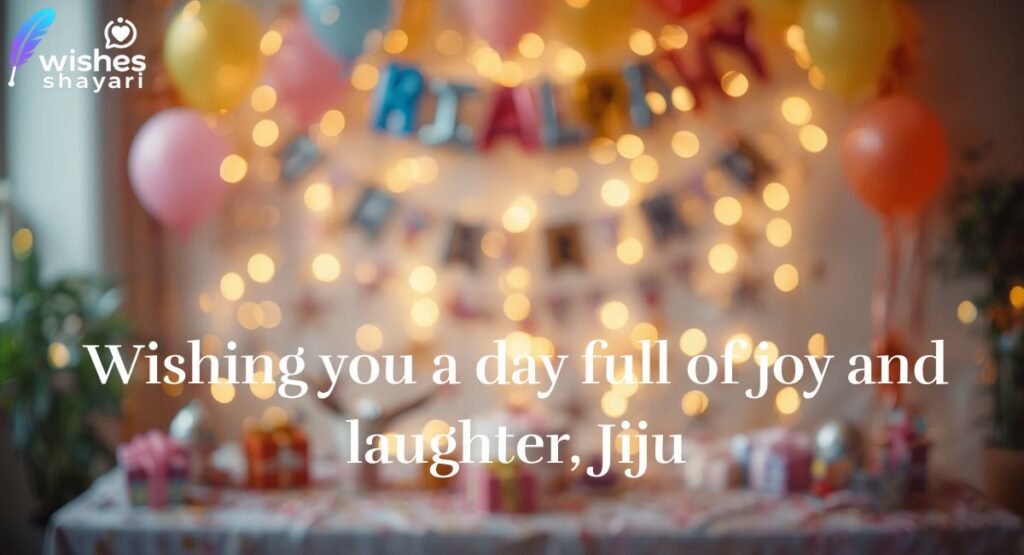 Short Birthday Wishes for Jiju