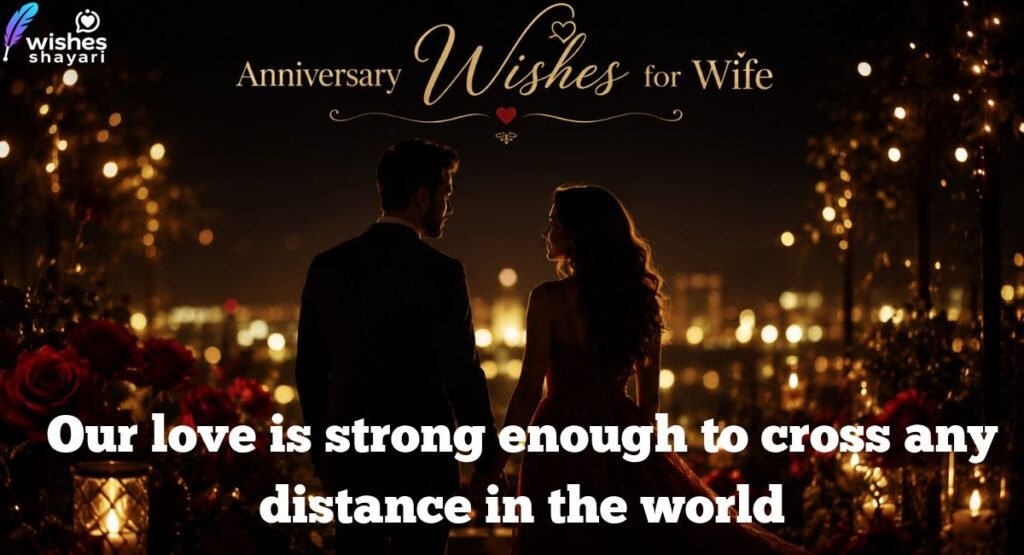 🌍 Long Distance Anniversary Wishes